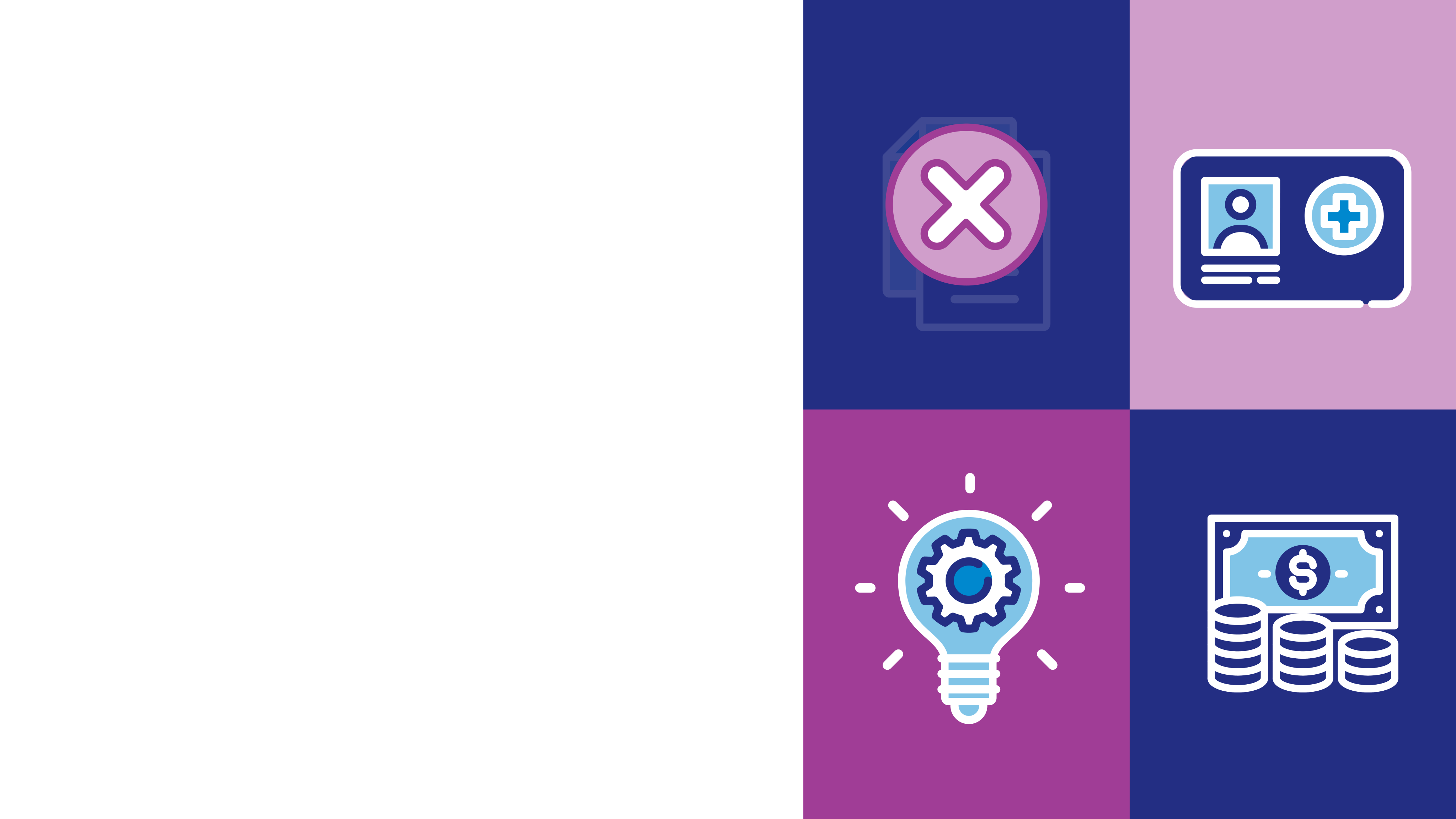 Graphic symbols for a document, a health card, a lightbulb with a gear and money are seen here. With an "X" over the document.