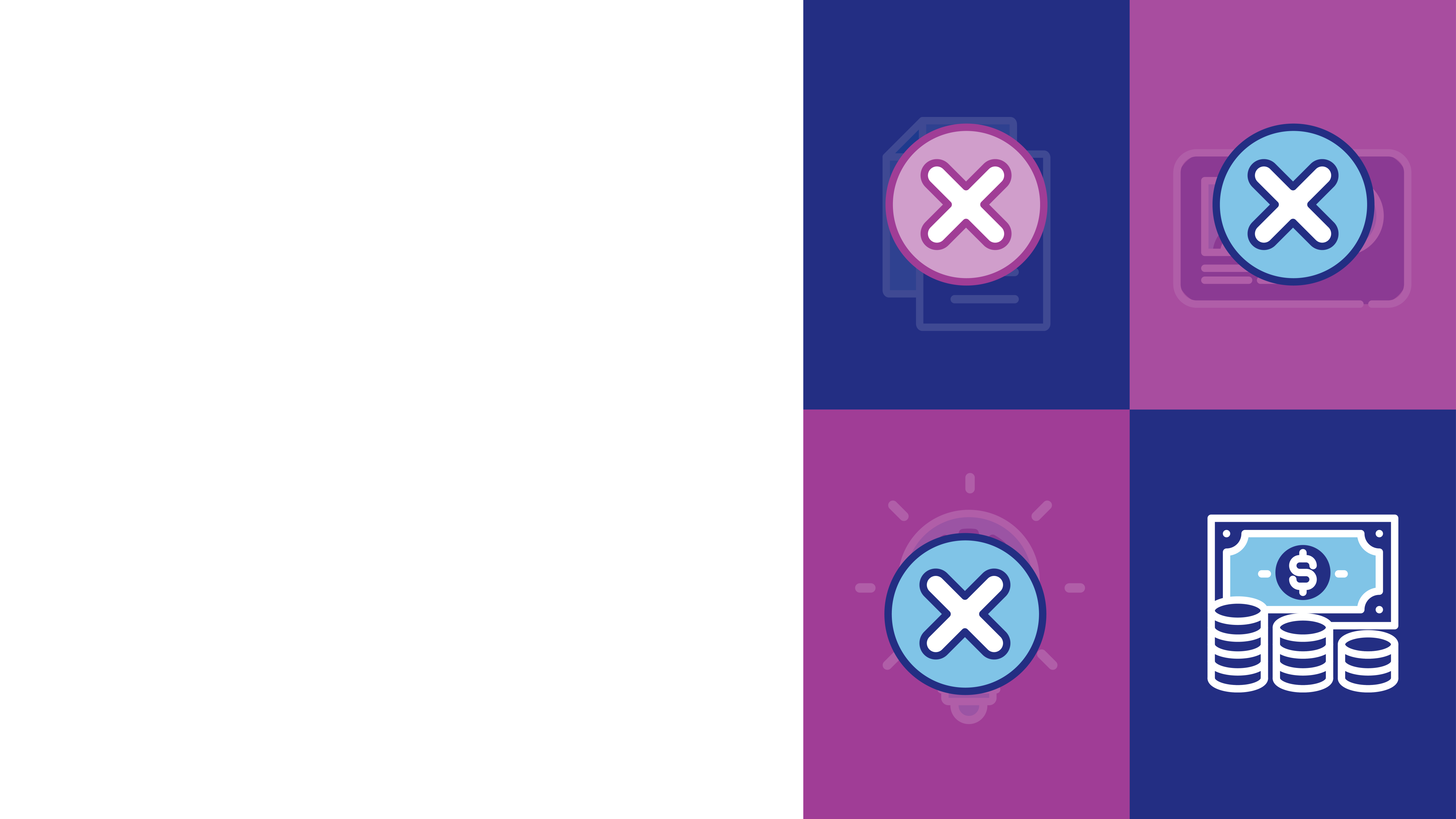Graphic symbols for a document, a health card, a lightbulb with a gear and money are seen here. With an "X" over the document, health card and light bulb.